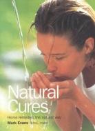 Home Remedies The Natural Way di Mark Evans edito da Anness Publishing