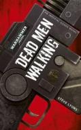 Dead Men Walking di Steve Lyons edito da Black Library