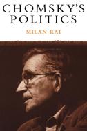 Chomsky's Politics di Milan Rai edito da VERSO