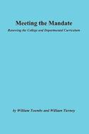 Meeting The Mandate di William Toombs, William G. Tierney edito da George Washington University, Graduate School Of Education &