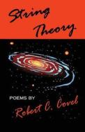 String Theory di Robert C. Covel edito da Vabella Publishing