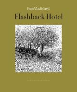 Flashback Hotel di Ivan Vladislavic edito da Archipelago Books