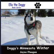 Doggy's Minnesota Winter di Jayne Flaagan edito da Husky Publishing