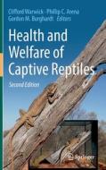 Health and Welfare of Captive Reptiles edito da Springer International Publishing