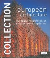 Collection: European Architecture di Michelle Galindo edito da Braun Publishing Ag