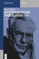 Systematische Theologie I-II di Paul Tillich edito da Gruyter, Walter de GmbH