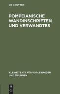 Pompeianische Wandinschriften und Verwandtes edito da De Gruyter