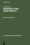 Familienrecht: Aus: B Rgerliches Gesetzbuch, Buch 4 di Erich Kummerow edito da Walter de Gruyter