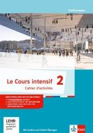 Le Cours intensif. Cahier d'activités mit MP3-CD und Übungssoftware. Französisch als 3. Fremdsprache edito da Klett Ernst /Schulbuch