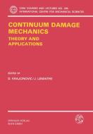 Continuum Damage Mechanics Theory and Application edito da Springer Vienna