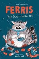 Ferris - Ein Kater sieht rot di Irene Zimmermann edito da Orell Fuessli Verlag