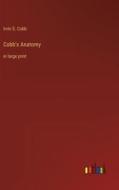 Cobb's Anatomy di Irvin S. Cobb edito da Outlook Verlag
