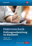 Prüfungsvorbereitung für die handwerklichen Elektroberufe. Teil 2 der Gesellenprüfung di Thomas Kramer, Markus Asmuth, Udo Fischer edito da Westermann Berufl.Bildung