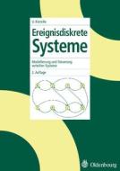 Ereignisdiskrete Systeme di Fernando Puente Leon, Uwe Kiencke edito da Walter De Gruyter