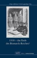 1918 - Das Ende des Bismarck-Reichs? edito da Schoeningh Ferdinand GmbH