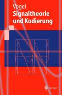 Signaltheorie und Kodierung di Peter Vogel edito da Springer Berlin Heidelberg