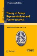 Theory Of Group Representations And Fourier Analysis edito da Springer-verlag Berlin And Heidelberg Gmbh & Co. Kg