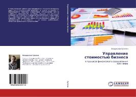 Upravlenie stoimost'ju biznesa di Vladislav Sutyagin edito da LAP Lambert Academic Publishing