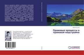 Pravovye processy v pravovoj nadstrojke di Mihail Osipov edito da LAP Lambert Academic Publishing