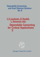 Dependable Computing for Critical Applications 3 edito da Springer Vienna