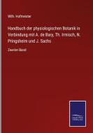 Handbuch der physiologischen Botanik in Verbindung mit A. de Bary, Th. Irmisch, N. Pringsheim und J. Sachs edito da Salzwasser-Verlag