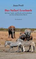 Das Safari-Lesebuch di Juan Proll edito da Books on Demand