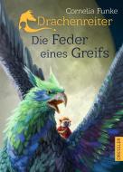 Drachenreiter -Die Feder eines Greifs di Cornelia Funke edito da Dressler Cecilie