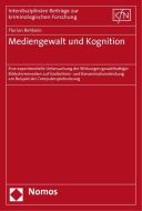 Mediengewalt und Kognition di Florian Rehbein edito da Nomos Verlagsges.MBH + Co