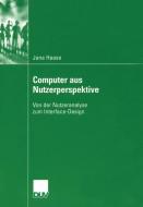 Computer aus Nutzerperspektive di Jana Haase edito da Deutscher Universitätsverlag