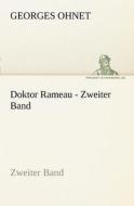 Doktor Rameau - Zweiter Band di Georges Ohnet edito da TREDITION CLASSICS