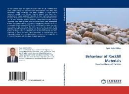 Behaviour of Rockfill Materials di Syed Mohd Abbas edito da LAP Lambert Acad. Publ.