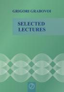 Selected Lectures di Grigori Grabovoi edito da Rare Ware Medienverlag (Publishers)