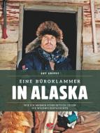 Eine Büroklammer in Alaska edito da Ankerherz Verlag