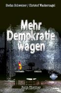 Mehr Demokratie wagen di Stefan Schweizer, Christof Wackernagel edito da swb media publishing