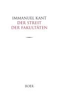 Der Streit der Fakultäten di Immanuel Kant edito da Boer