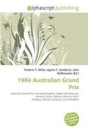 1984 Australian Grand Prix edito da Vdm Publishing House