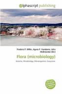 Flora (microbiology) edito da Betascript Publishing