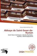 Abbaye De Saint-sever-de-rustan edito da Dign Press