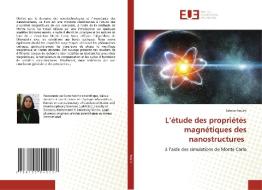 L'étude des propriétés magnétiques des nanostructures di Saloua Aouini edito da Éditions universitaires européennes