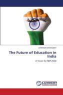The Future of Education in India di Khritish Swargiary edito da LAP LAMBERT Academic Publishing