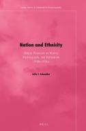 Nation and Ethnicity: Chinese Discourses on History, Historiography, and Nationalism (1900s-1920s) di Julia C. Schneider edito da BRILL ACADEMIC PUB