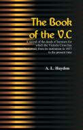 The Book of the V.C. di A. L. Haydon edito da Alpha Editions