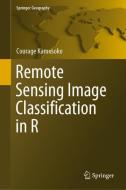 Remote Sensing Image Classification in R di Courage Kamusoko edito da Springer Singapore