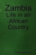 Zambia di Godfrey Mwakikagile edito da New Africa Press