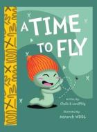 A Time To Fly di Chu!o, Lordphly edito da AUTHORHOUSE