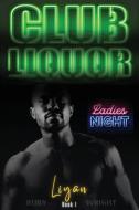 Club Liquor di Ruby Wright edito da LaTosha The Author LLC