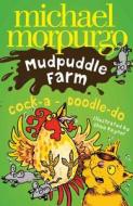 Cock-A-Doodle-Doo! di Michael Morpurgo edito da HarperCollins Publishers