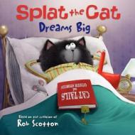 Splat the Cat Dreams Big di Rob Scotton edito da HARPER FESTIVAL
