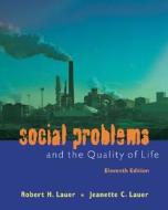 Social Problems & The Quality Of Life di LAUER edito da Mcgraw Hill Higher Education