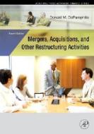Mergers, Acquisitions, And Other Restructuring Activities di Donald Depamphilis edito da Elsevier Science Publishing Co Inc